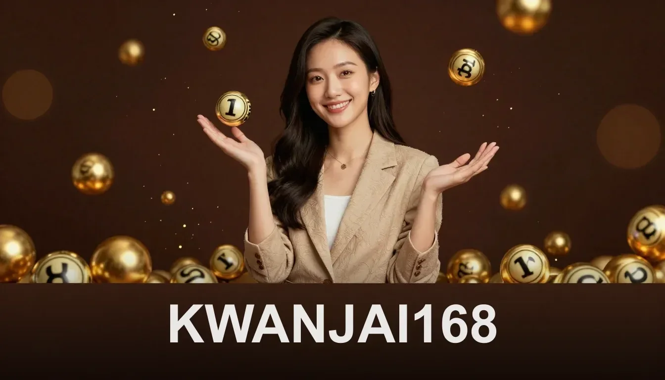 KWANJAI168 ครบทุกหวย จ่ายสูงสุดในเว็บเดียว
